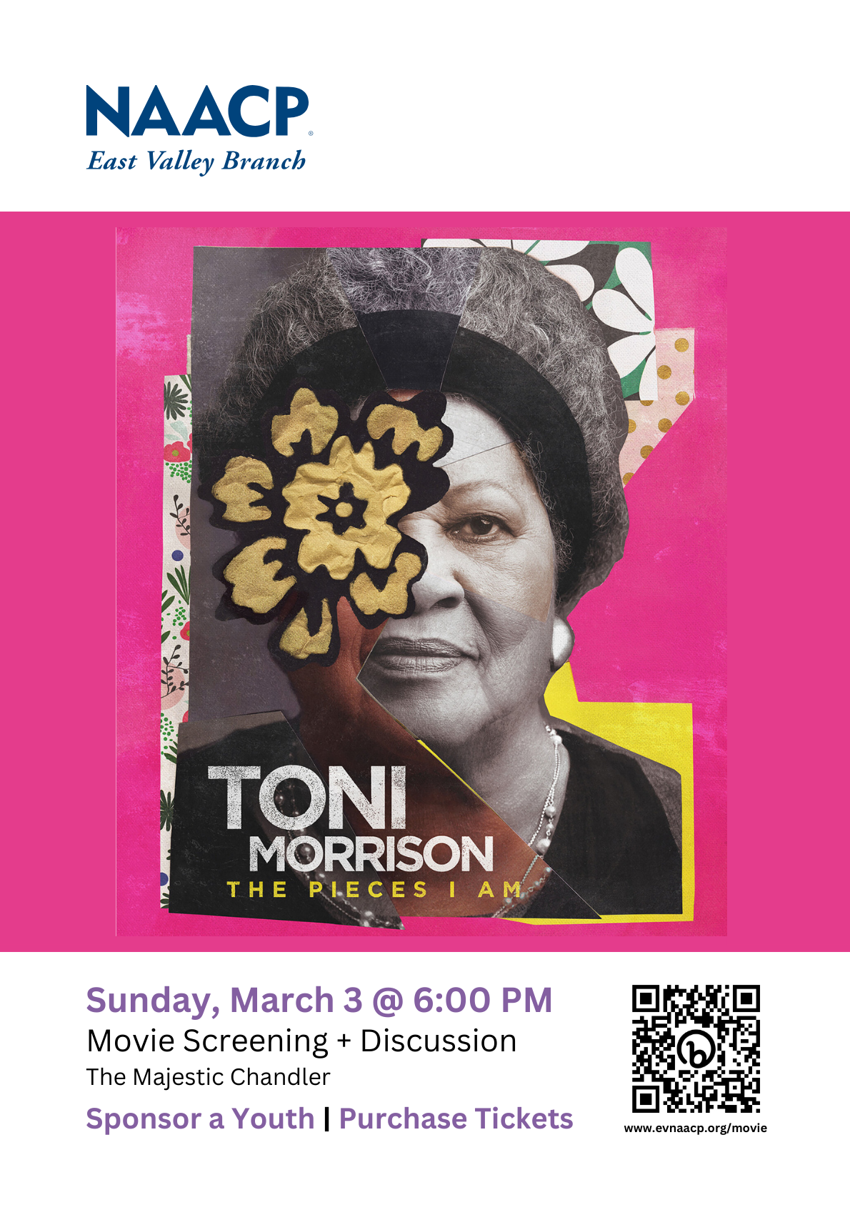 Toni Morrison The Pieces I Am Movie Screening and Discussion Sunday, March 3 at 6:00 PM at the Majestic Chandler Sponsor a Youth and Purchase tickets for yourself at www.evnaacp.org/movie